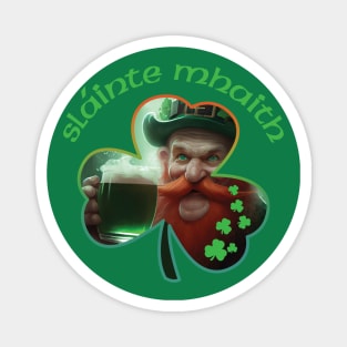 FUNNY SLAINTE MHAITH ST. PATRICK'S DAY SALUTE Magnet